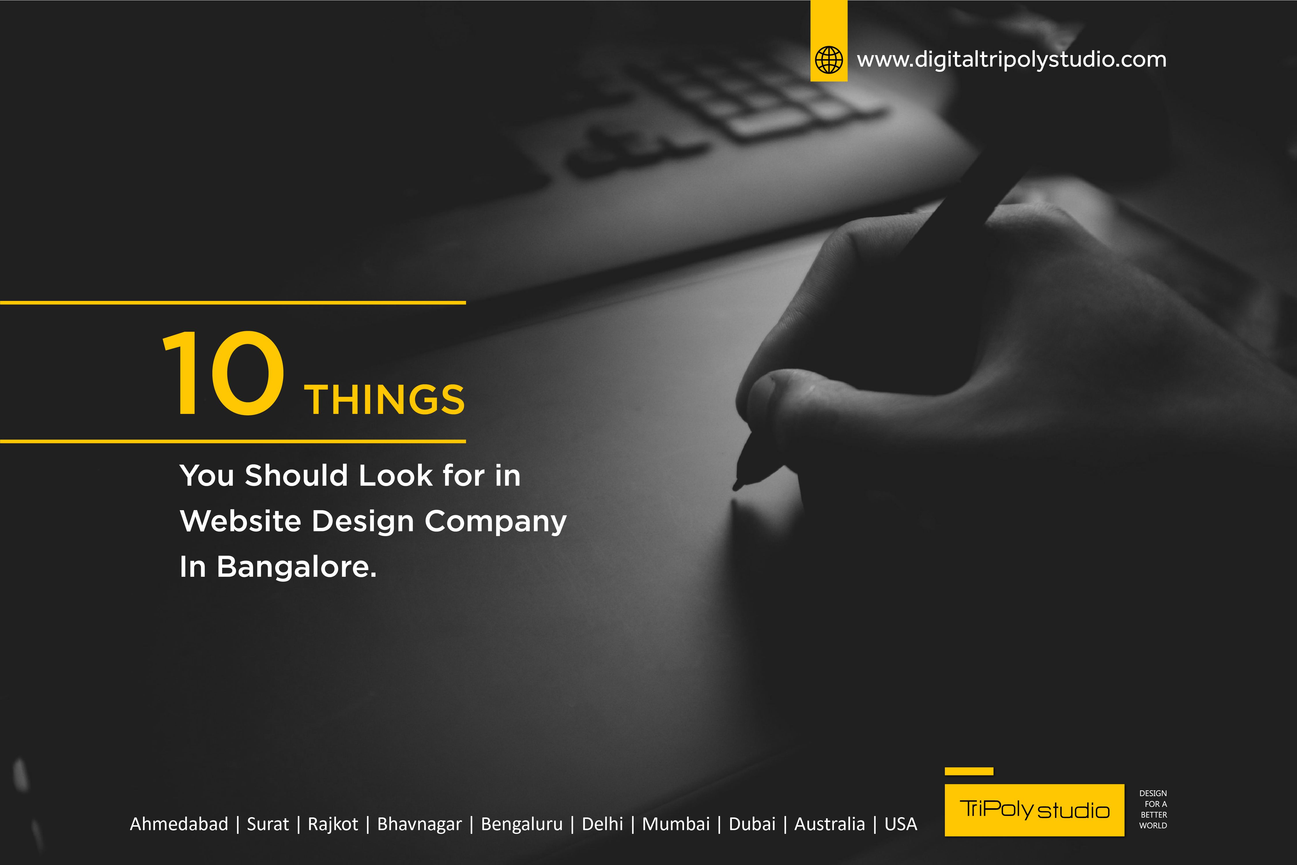 10 things you should look for in website design company in bangalore